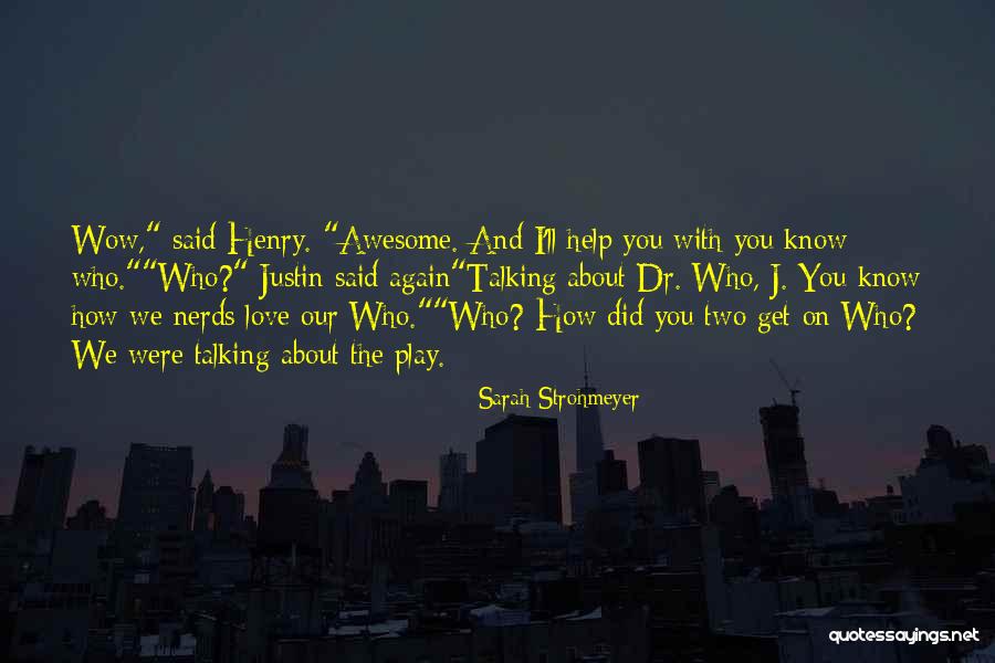 You Were Awesome Quotes By Sarah Strohmeyer