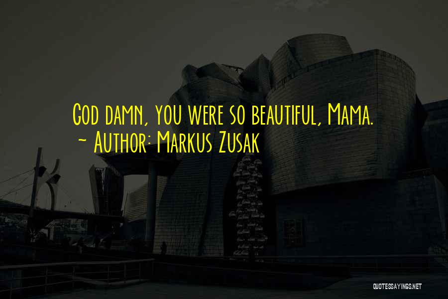 You Were Beautiful Quotes By Markus Zusak