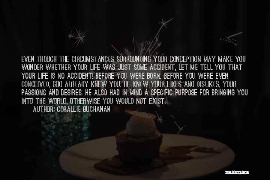 You Were Born For Me Quotes By Corallie Buchanan