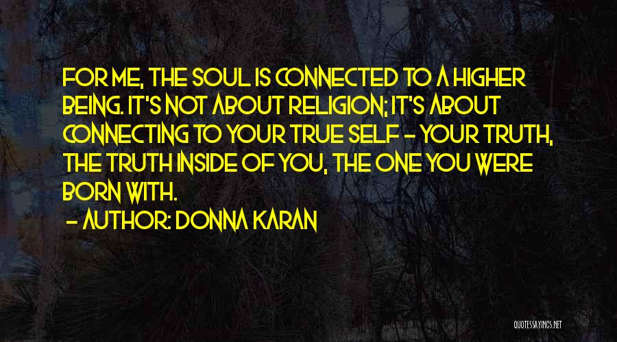 You Were Born For Me Quotes By Donna Karan
