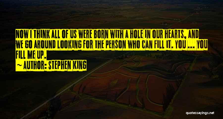 You Were Born For Me Quotes By Stephen King