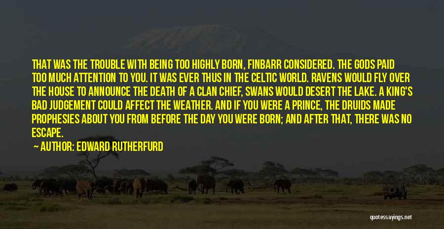 You Were Born To Fly Quotes By Edward Rutherfurd