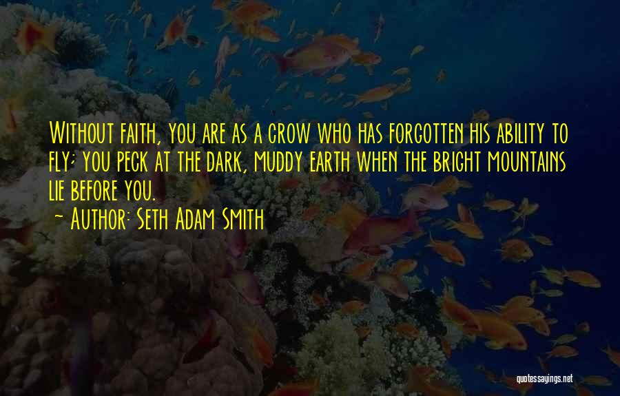 You Were Born To Fly Quotes By Seth Adam Smith