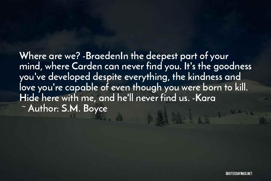 You Were Born To Love Me Quotes By S.M. Boyce