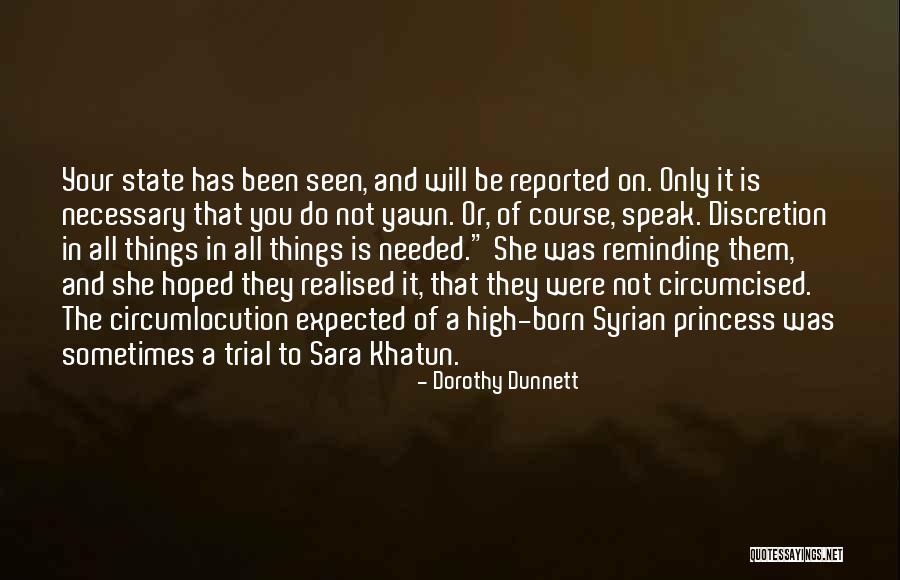 You Were Born To Quotes By Dorothy Dunnett You Were Born To Quotes By Dorothy Dunnett