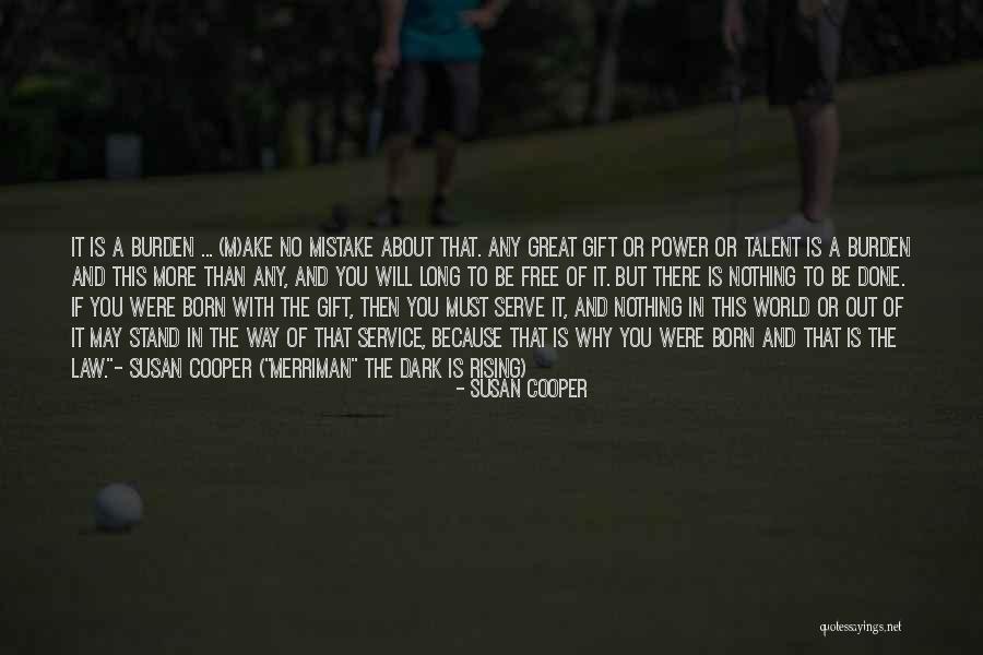 You Were Born To Stand Out Quotes By Susan Cooper You Were Born To Stand Out Quotes By Susan Cooper