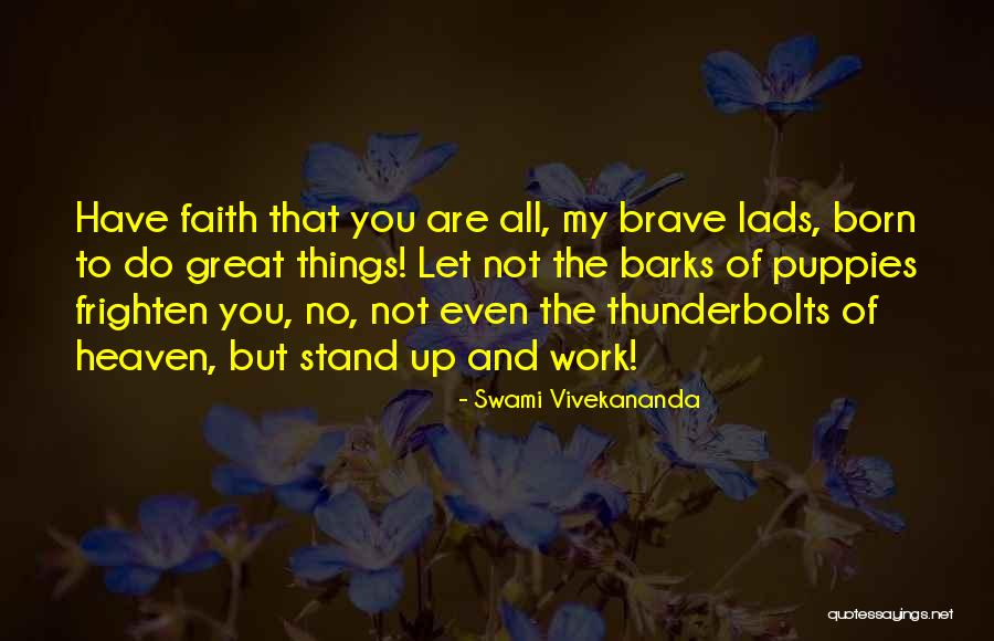 You Were Born To Stand Out Quotes By Swami Vivekananda