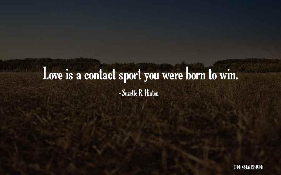 You Were Born To Win Quotes By Suzette R. Hinton