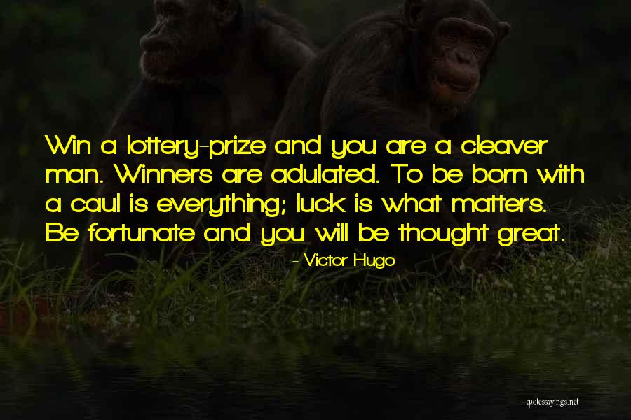 You Were Born To Win Quotes By Victor Hugo