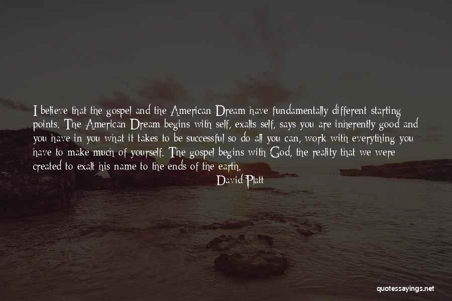 You Were Created Quotes By David Platt You Were Created Quotes By David Platt