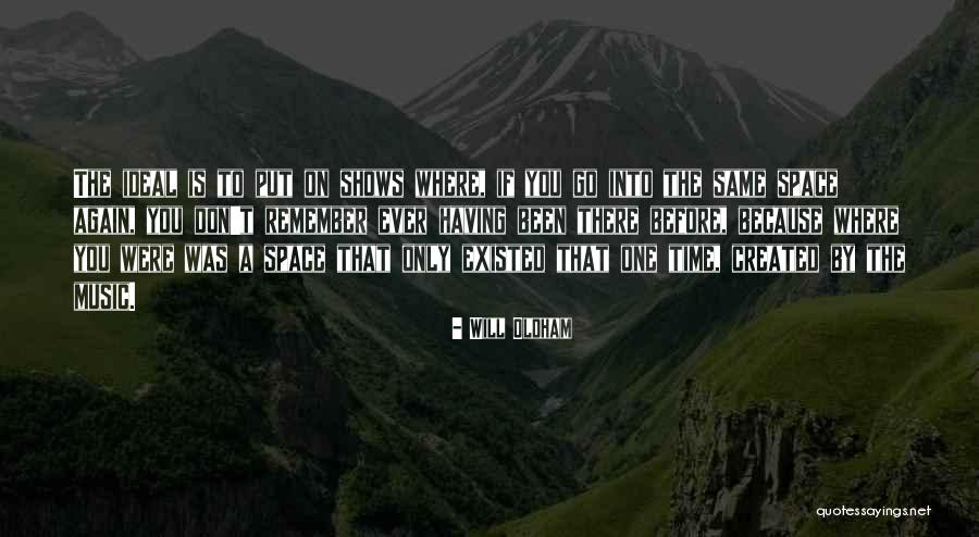 You Were Created Quotes By Will Oldham You Were Created Quotes By Will Oldham