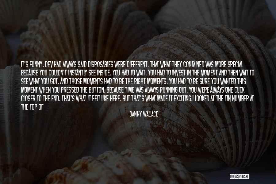 You Were Different Quotes By Danny Wallace