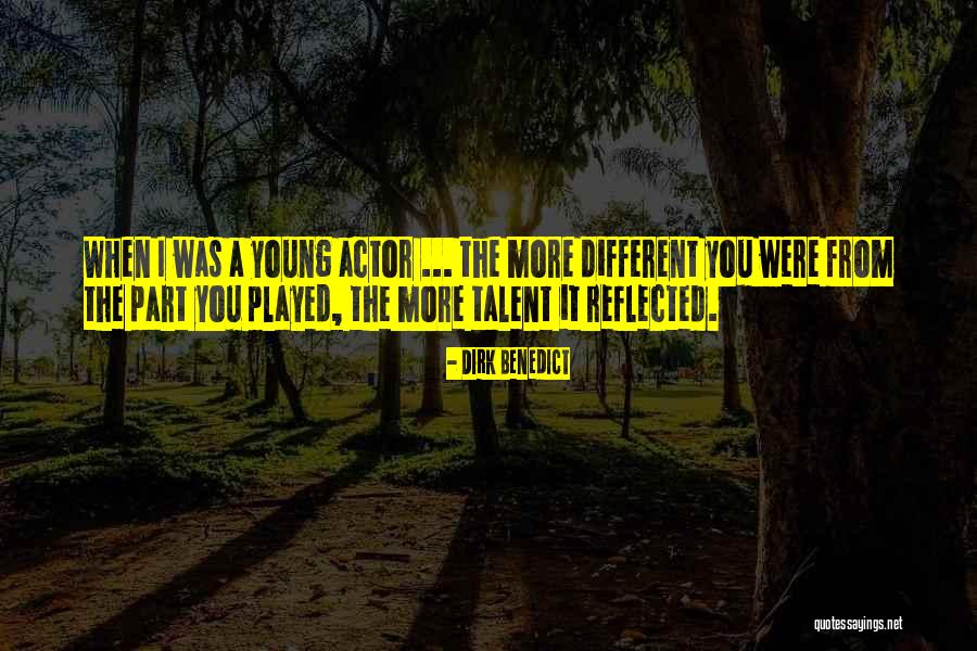 You Were Different Quotes By Dirk Benedict