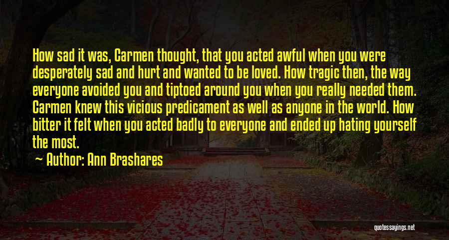 You Were Loved Quotes By Ann Brashares