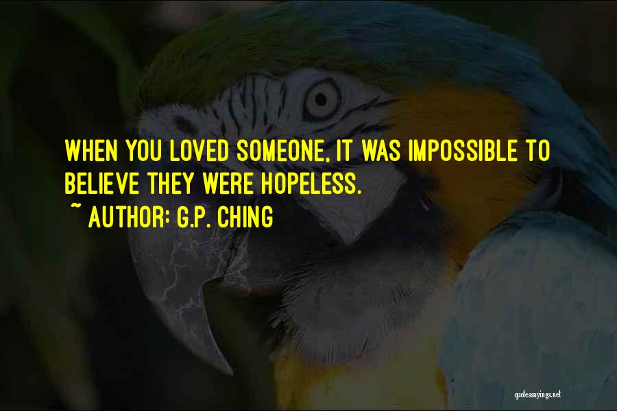 You Were Loved Quotes By G.P. Ching