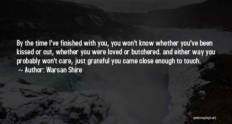 You Were Loved Quotes By Warsan Shire