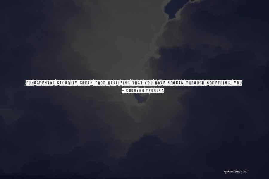 You Were Made For Quotes By Chogyam Trungpa You Were Made For Quotes By Chogyam Trungpa