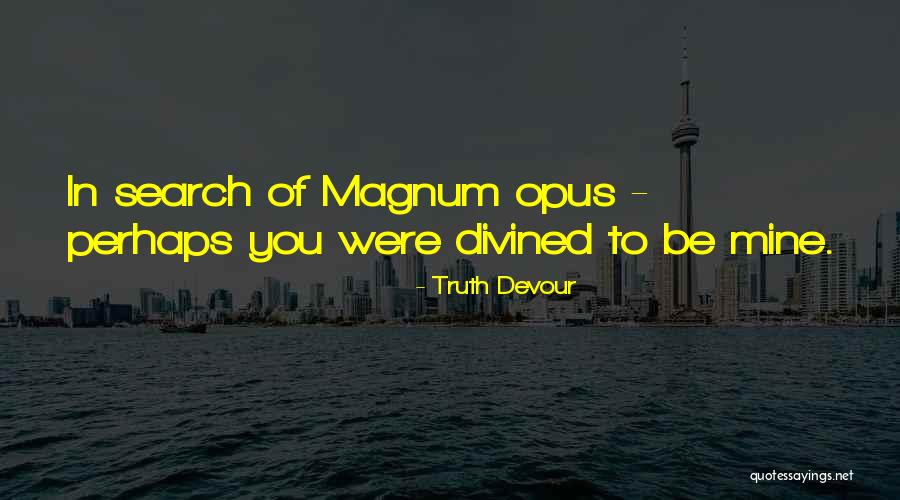 You Were Mine Quotes By Truth Devour