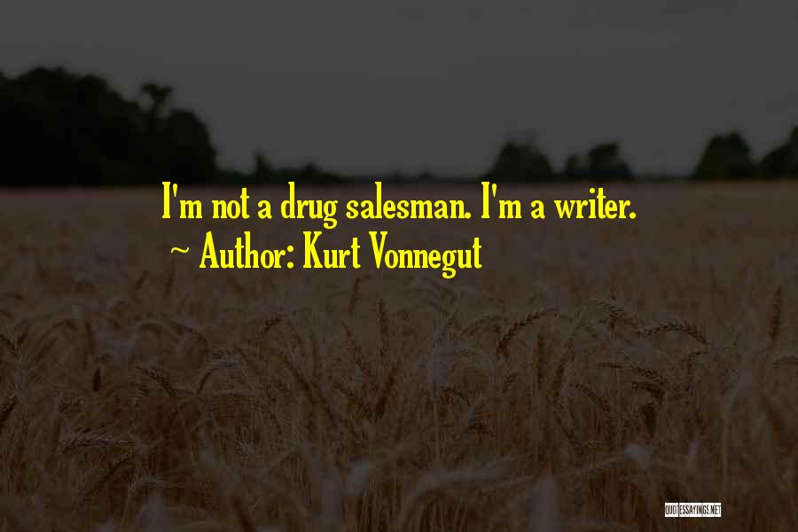 You Were My Drug Quotes By Kurt Vonnegut