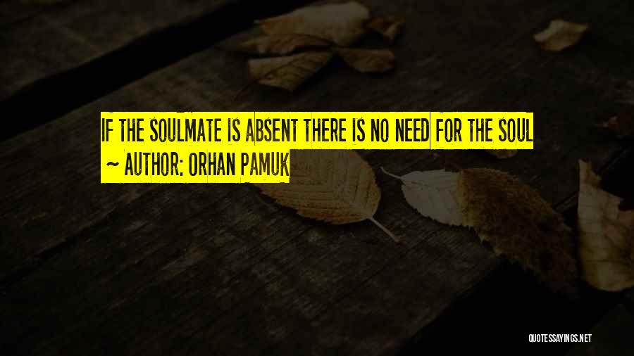 You Were My Soulmate Quotes By Orhan Pamuk