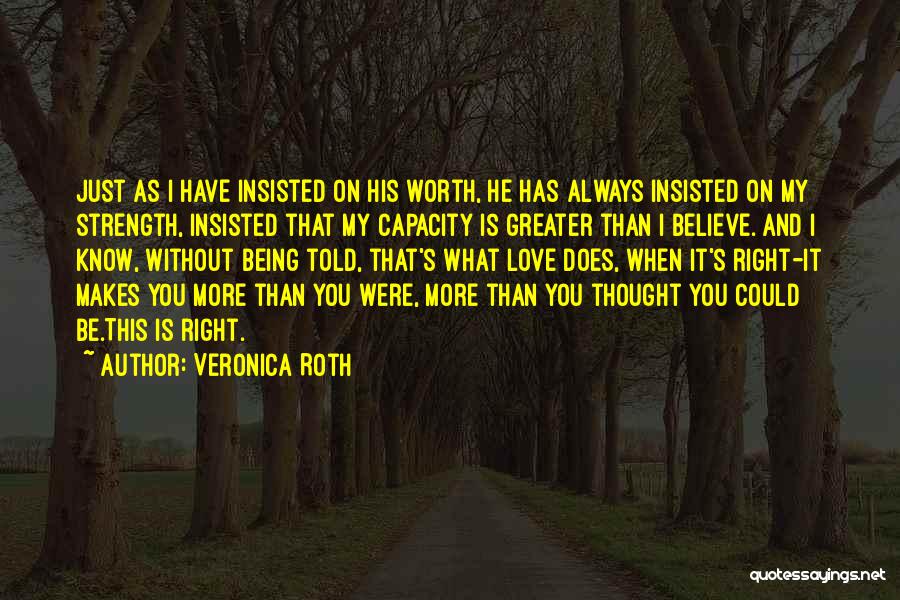 You Were My Strength Quotes By Veronica Roth
