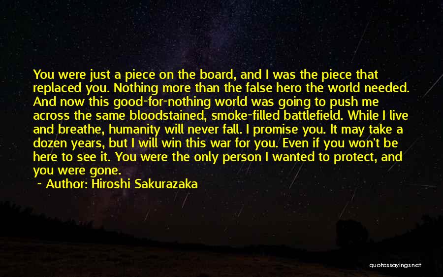 You Were Nothing To Me Quotes By Hiroshi Sakurazaka