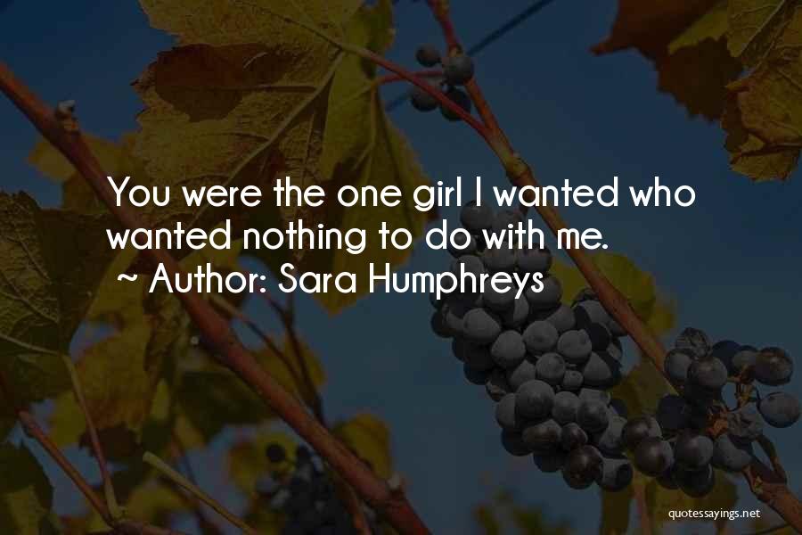 You Were Nothing To Me Quotes By Sara Humphreys