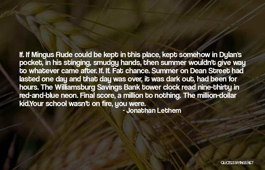 You Were Rude Quotes By Jonathan Lethem