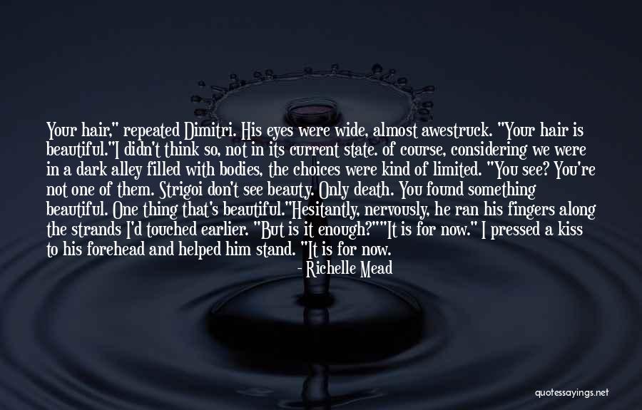 You Were So Beautiful Quotes By Richelle Mead You Were So Beautiful Quotes By Richelle Mead