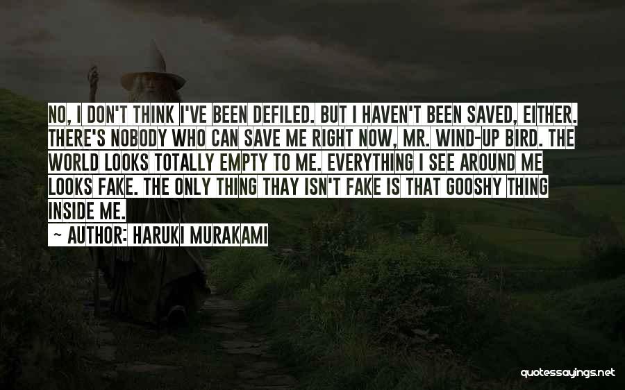 You Were So Fake Quotes By Haruki Murakami