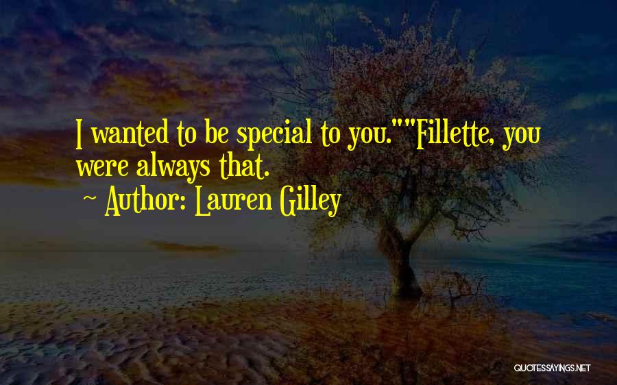 You Were Special Quotes By Lauren Gilley