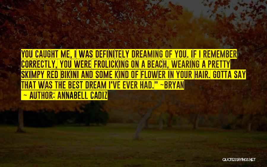 You Were The Best I Ever Had Quotes By Annabell Cadiz