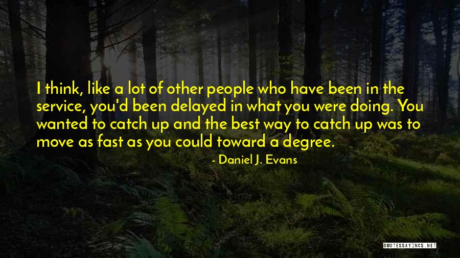 You Were The Best Quotes By Daniel J. Evans You Were The Best Quotes By Daniel J. Evans
