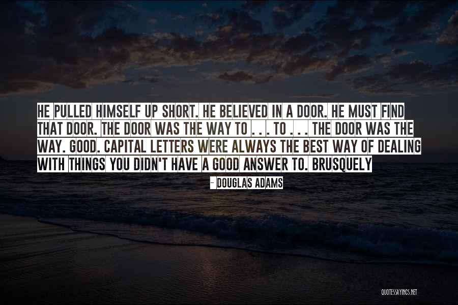 You Were The Best Quotes By Douglas Adams You Were The Best Quotes By Douglas Adams