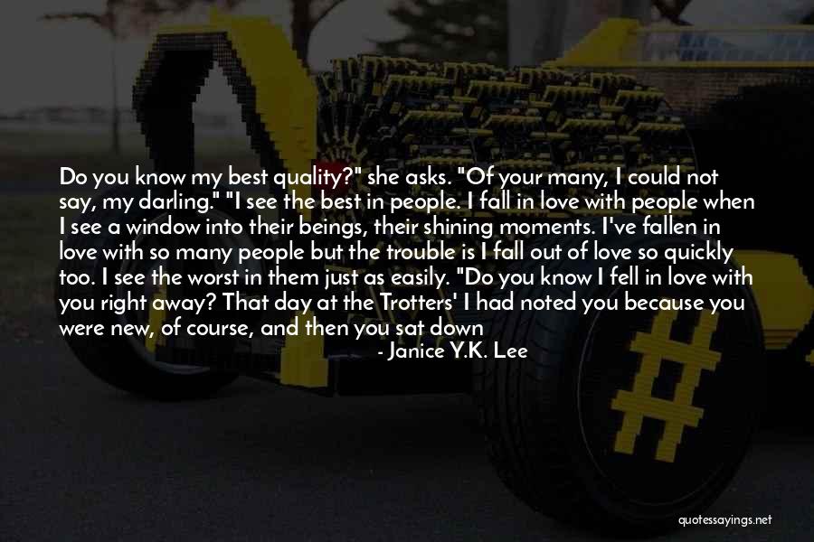 You Were The Best Quotes By Janice Y.K. Lee You Were The Best Quotes By Janice Y.K. Lee