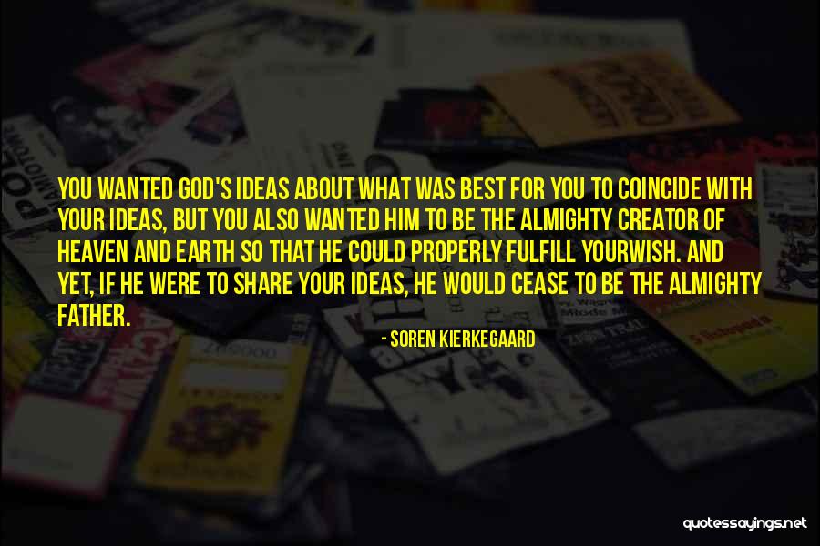 You Were The Best Quotes By Soren Kierkegaard