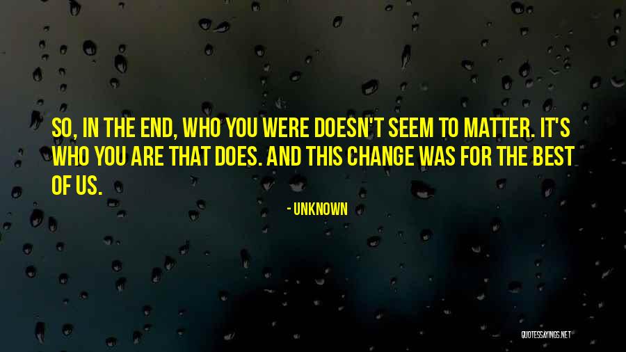 You Were The Best Quotes By Unknown You Were The Best Quotes By Unknown