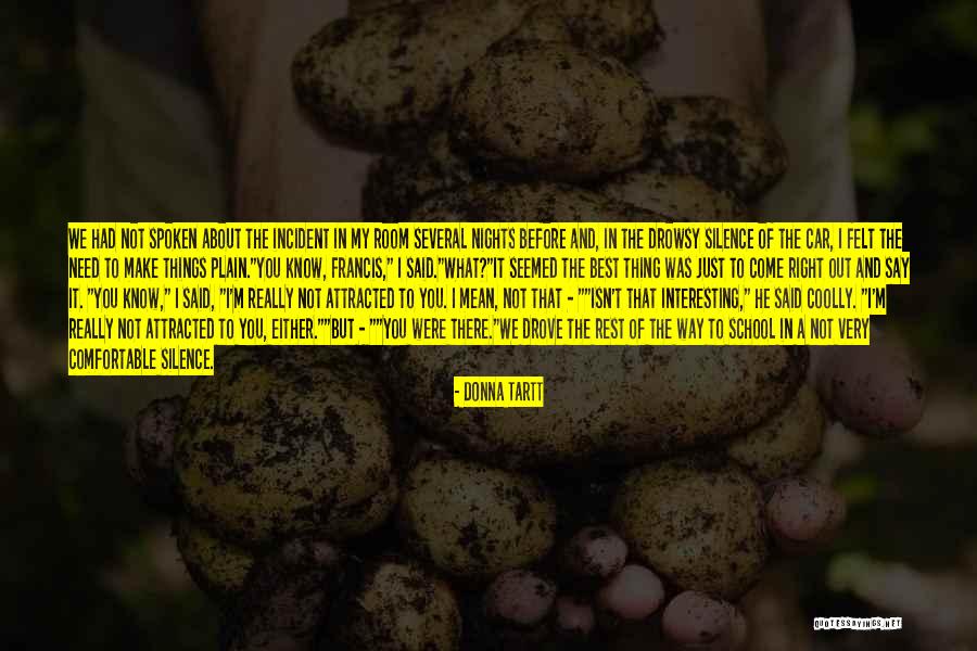 You Were The Best Thing Quotes By Donna Tartt You Were The Best Thing Quotes By Donna Tartt