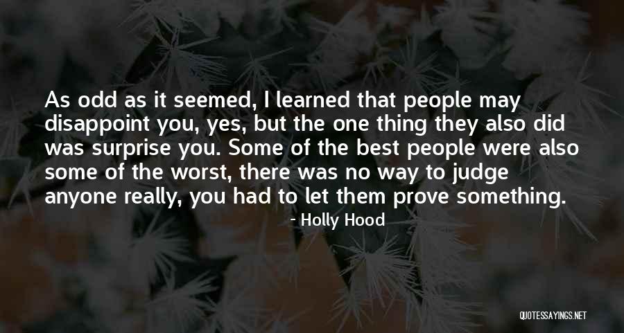 You Were The Best Thing Quotes By Holly Hood You Were The Best Thing Quotes By Holly Hood