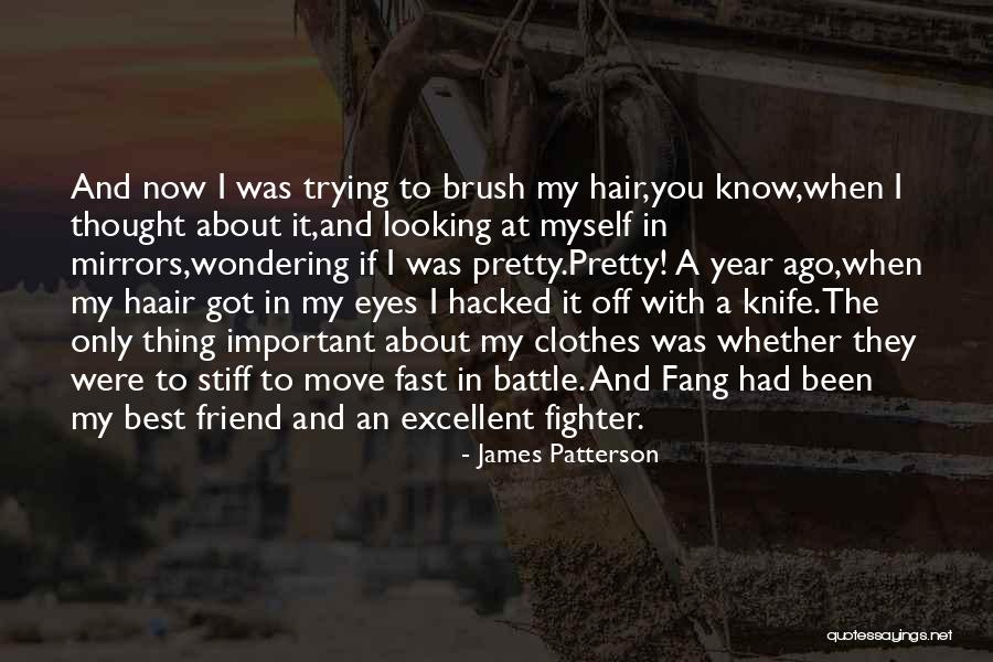 You Were The Best Thing Quotes By James Patterson You Were The Best Thing Quotes By James Patterson