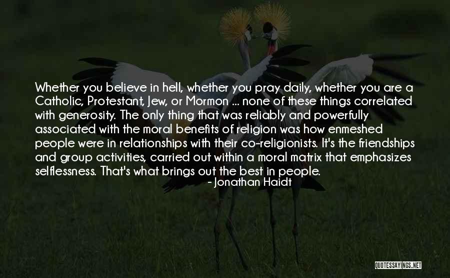 You Were The Best Thing Quotes By Jonathan Haidt You Were The Best Thing Quotes By Jonathan Haidt