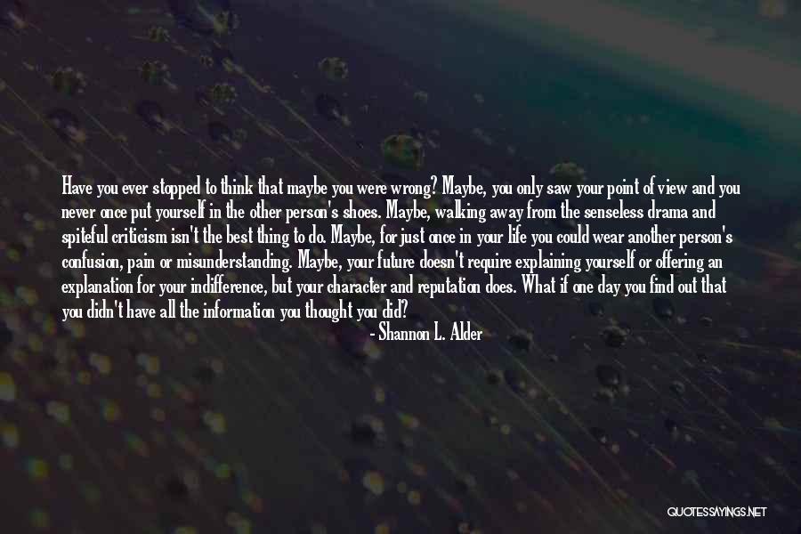 You Were The Best Thing Quotes By Shannon L. Alder You Were The Best Thing Quotes By Shannon L. Alder