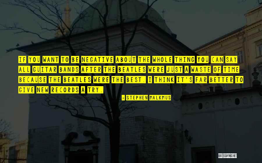 You Were The Best Thing Quotes By Stephen Malkmus You Were The Best Thing Quotes By Stephen Malkmus
