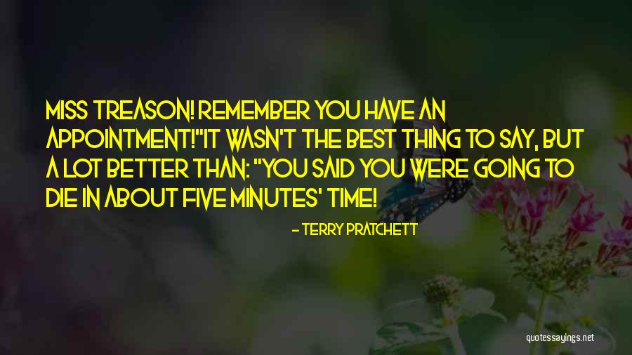 You Were The Best Thing Quotes By Terry Pratchett You Were The Best Thing Quotes By Terry Pratchett