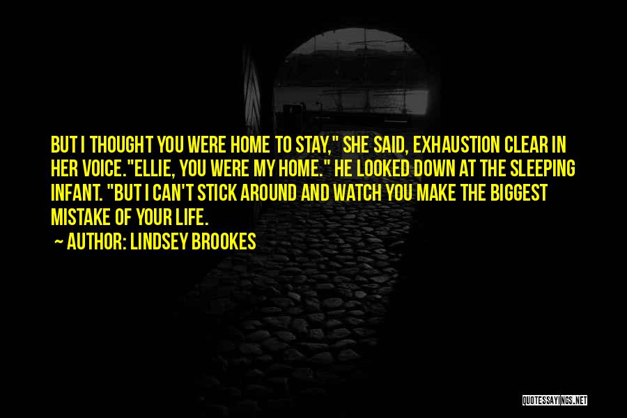 You Were The Biggest Mistake Quotes By Lindsey Brookes