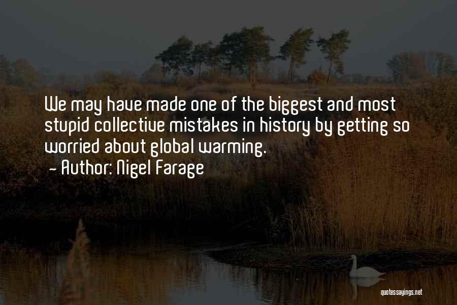 You Were The Biggest Mistake Quotes By Nigel Farage You Were The Biggest Mistake Quotes By Nigel Farage