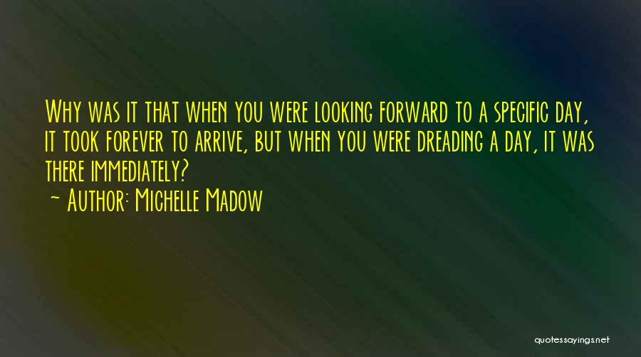 You Were There Quotes By Michelle Madow