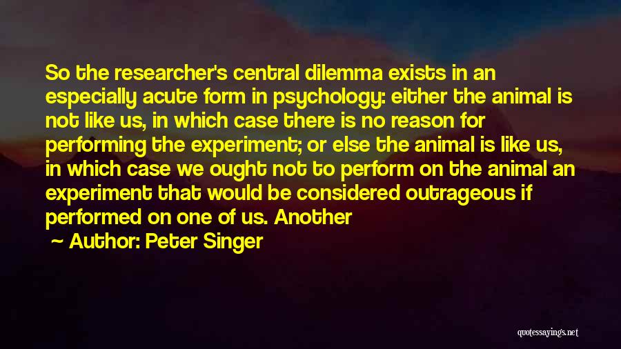 You Were There When No One Else Was Quotes By Peter Singer