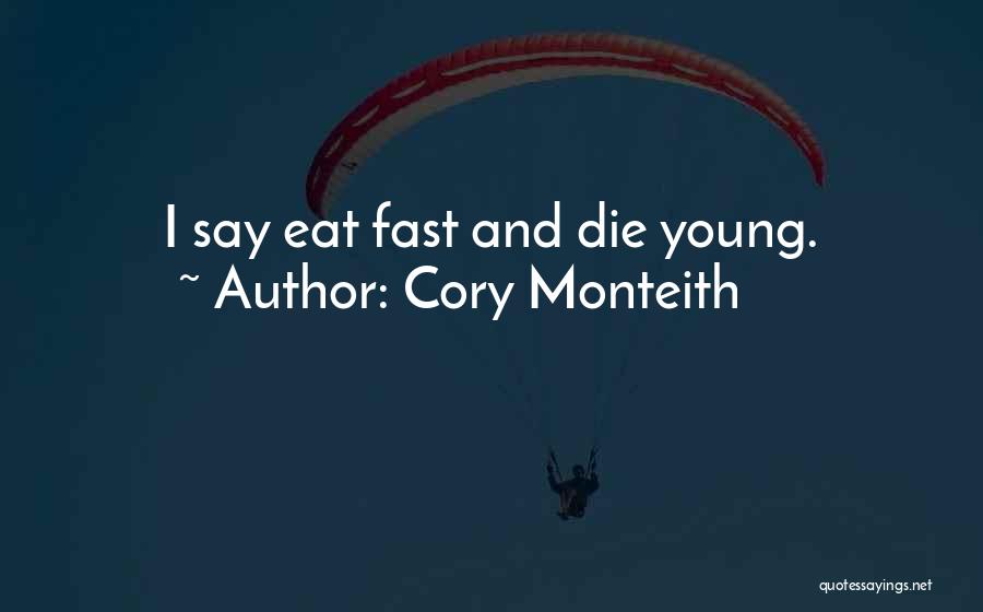 You Were Too Young To Die Quotes By Cory Monteith