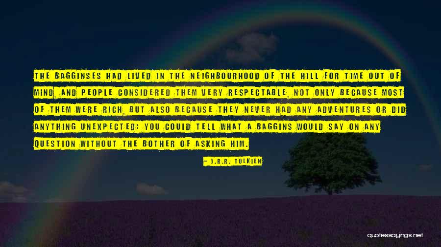 You Were Unexpected Quotes By J.R.R. Tolkien You Were Unexpected Quotes By J.R.R. Tolkien